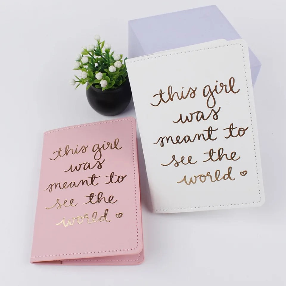 "This Girl Was Meant to See the World"  Passport Holder Cover